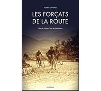 Les Forçats de la route: Tour de France, Tour de Souffrance