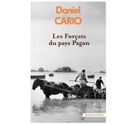 Les Forçats du pays Pagan - Daniel Cario - Presses De La Cite - broché - Roman