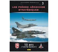Les Forces Aériennes Stratégiques - 50 Ans D'alerte Nu ire