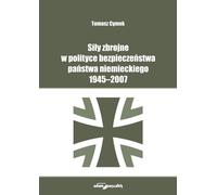 Les forces armées dans la politique de sécurité de l'État allemand 1945-2007