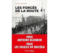 Les Forcés de la route - Etienne Bonamy - En Exergue Editions - broché - Roman