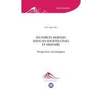 Les forces morales dans les sociétés civile et militaire: Perspectives sociologiques