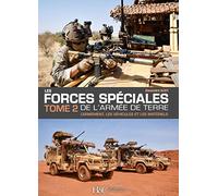 Les forces spéciales de l'armée de terre - Tome 2 - Armement - Véhicules - Matériels