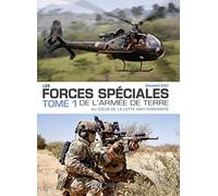 Les Forces spéciales françaises de l’Armée de Terre - Au cœur de la lutte anti-terroriste