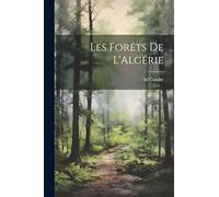 Les Forêts De L'Algérie