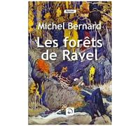 Les Fôrets De Ravel
