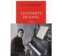 Les Forêts de Ravel Michel Bernard (Auteur)
