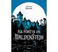 Les Forêts de Waldenstein - Stéphane Héaume - Rivages - broché - Roman