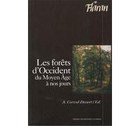 Les forêts d'occident du moyen âge à nos jours Actes des XXIVèmes Journées internationales d'histoire de l'abbaye de Flaran - Andrée Corvol - Presses Universitaires Du Midi - broché - Actes