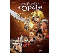 Christophe Arleston – Les Forêts d'Opale – Intégrale T01–T03 – Broché – Bande dessinée – Soleil