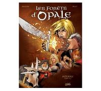 Christophe Arleston – Les Forêts d'Opale – Intégrale T01–T03 – Broché – Bande dessinée – Soleil