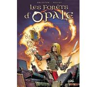 Les Forêts d'Opale T02 - L'Envers du grimoire - Christophe Arleston - Soleil - cartonné - Bande dessinée