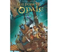 Les Forêts d'Opale T11 - La Fable oubliée - Christophe Arleston - Soleil - cartonné - Bande dessinée