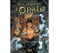 Christophe Arleston – Les Forêts d'Opale T12 : L'Étincel courroucé