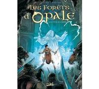 Les Forêts d'Opale T14 - Le Titan de lumière Christophe Arleston (Auteur), Philippe Pellet (Dessinateur), Cyril Vincent (Coloriste)
