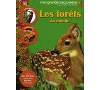 LES FORETS DU MONDE - Mes Grandes Découvertes - 6/9 ans