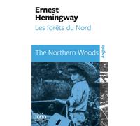 Ernest Hemingway – Les forêts du Nord – Édition bilingue – Gallimard Poche