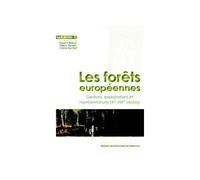 Les forêts Européennes Gestions, exploitations et représentations (xiè-xixè siècle) - Florent Mérot - Presses Universitaires Bordeaux - broché - Essai