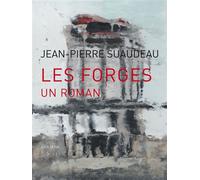 Les Forges, Un Roman - Jean-Pierre Suaudeau - Joca Seria - broché - Roman