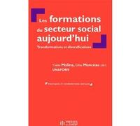 Les formations du secteur social aujourd'hui Yvette Molina (Auteur), Gilles Monceau (Auteur)