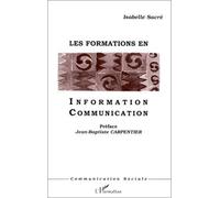 Les formations en information communication - Isabelle Sacré - L'harmattan - Livre