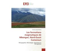 Les Formations Magmatiques De Mbengwi, Nord-Ouest Cameroun