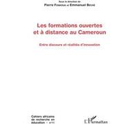 Les formations ouvertes et à distance au Cameroun Pierre Fonkoua (Auteur), Emmanuel Béché (Auteur)