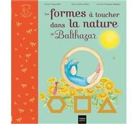 Les formes à toucher dans la nature de Balthazar Pédagogie Montessori