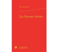 Les Formes brèves Alain Montandon (Auteur), Andrea Del Lungo (Collection dirigée par)