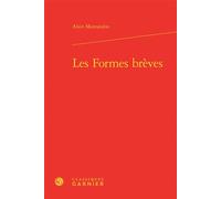 Les Formes brèves - Alain Montandon - Classiques Garnier - relié - Essai