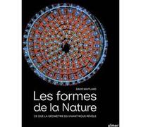 Les formes de la nature - Ce que la géométrie du vivant nous révèle David Maitland (Auteur), Pierre Bertrand (Traduction)