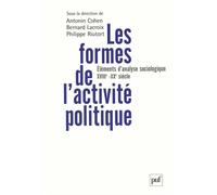 Les formes de l'activité politique Éléments d'analyse sociologique (XVIIIe-XXe siècle) - Ryan Mac - Puf - broché - Etude