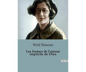 Les formes de l'amour implicite de Dieu