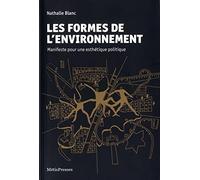 Les Formes de l'Environnement, Manifeste pour une Esthetique Politique