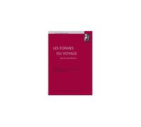 Les formes du voyage : approches interdisciplinaires Approches interdisciplinaires - DINET GRANDHOMME (DIR.) - Presses Universitaires Strasbourg - broché - Etude