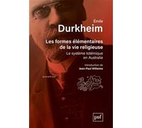 Les formes élémentaires de la vie religieuse: Le système totémique en Australie. Préface de Jean-Paul Willaime