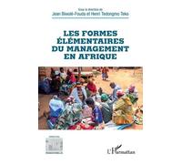 Les Formes Élémentaires Du Management En Afrique