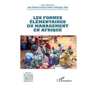 Les formes élémentaires du management en Afrique - Henri Tedongmo Teko - L'harmattan - broché - Etude
