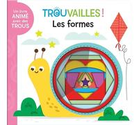 Les formes ! - Livre à trous dès 18 mois