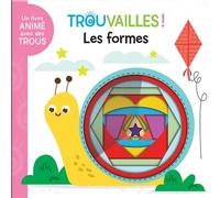Les formes ! - Livre à trous dès 18 mois - Corinne Delporte - Crackboom - cartonné - Document jeunesse