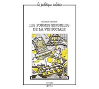 Les formes sensibles de la vie sociale