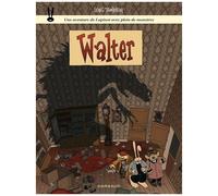Les Formidables Aventures De Lapinot - Tome 3 - Walter