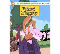 Les Formidables aventures de Lapinot, tome 5 : Vacances de printemps