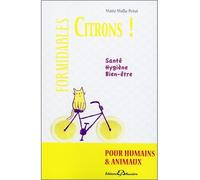Les formidables vertus du citron - Maïté Molla-Petot - Bussiere - broché - Guide