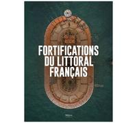 Les Fortifications Du Littoral Français
