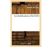 Les fortifications (Éd.1628)