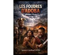LES FOUDRES D’ADOBA