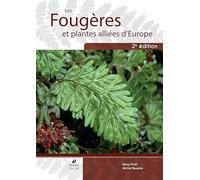 Les Fougères et plantes alliées d'Europe (2ème édition)
