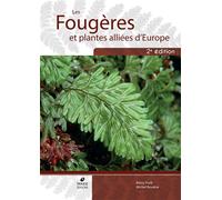 Les Fougères et plantes alliées d'Europe (2ème édition) - Rémy Prelli - Biotope Eds - broché - Guide