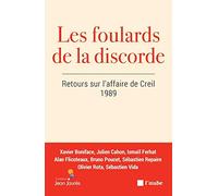 Les foulards de la discorde: Retours sur l’affaire de Creil, 1989